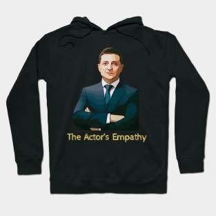 The Actor’s Empathy Ukraine President Zelensky Hoodie